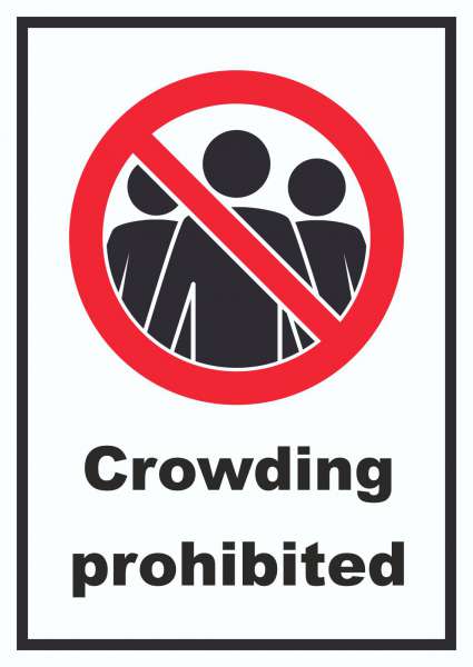 Crowding prohibited Symbol und Text Schild