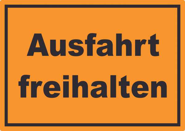 Ausfahrt freihalten Aufkleber schwarz-orange