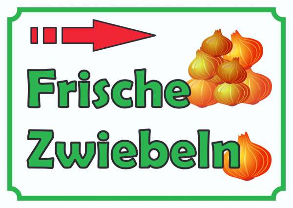 Verkaufsschild Schild Zwiebeln rechts