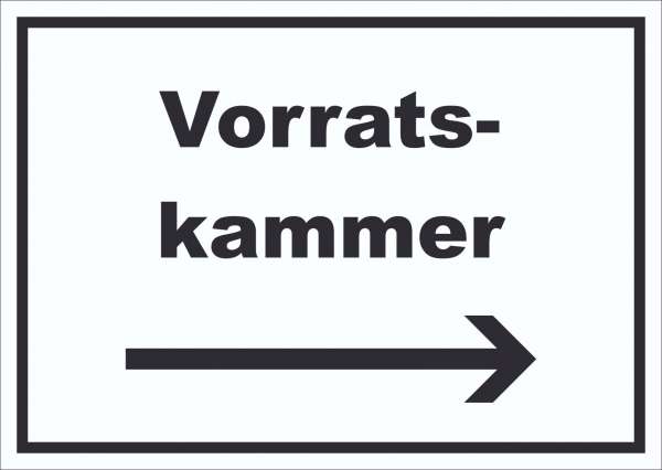 Vorratskammer Schild mit Text Richtungspfeil rechts Pantry Reserve waagerecht