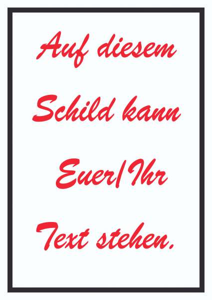 Schreibschrift Schild mit Wunschtext hochkant Text rot weiss schwarz