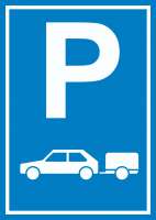 PKW mit Anhänger Parkplatz Schild Gespannparkplatz PKW mit Anhänger Parkplatz Schild Gespannparkplatz