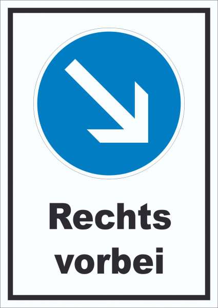 Schild Vorgeschriebene Vorbeifahrt rechts