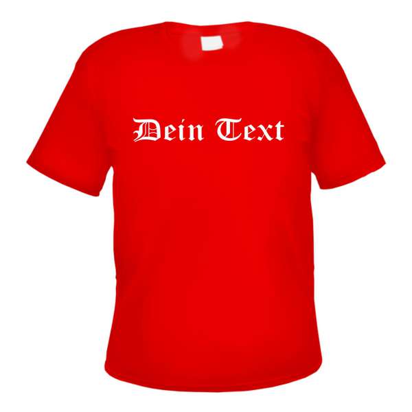 Individuelles Herren T-Shirt - rot - altdeutsch gerade - mit Wunschtext bedruckt