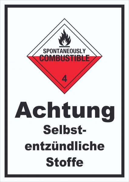 Schild Selbstentzündliche Stoffe Spotaneously Combustible hochkant