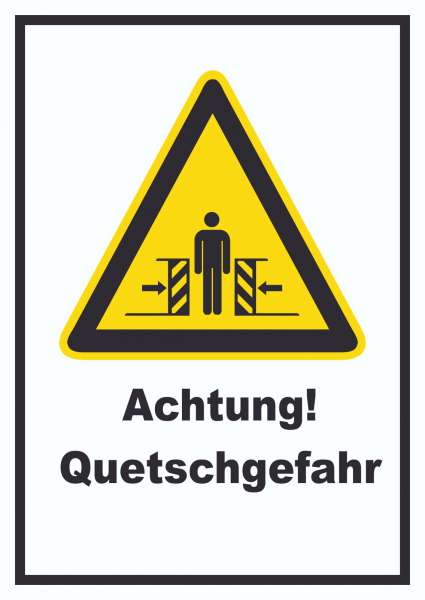 Achtung Quetschgefahr Schild