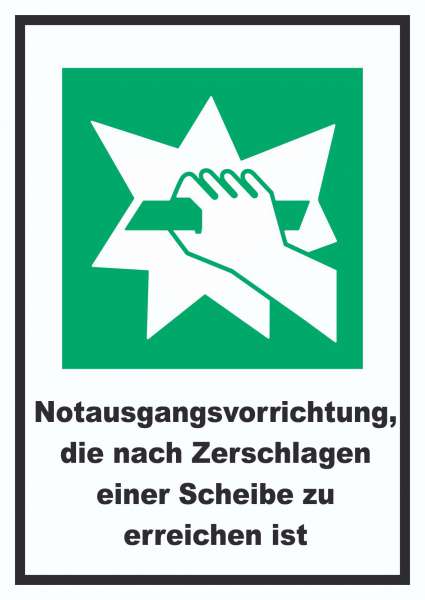 Notausgangsvorrichtung die nach Zerschlagen einer Scheibe zu erreichen ist Schild