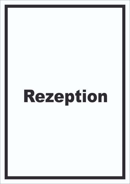 Rezeption Schild mit Text Anmeldung Eingang hochkant