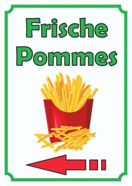 Frische Pommes Frites Schild Hochkant mit Pfeil links