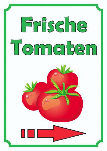 Frische Tomaten Schild Hochkant mit Pfeil rechts