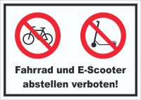 Schild Fahrrad und E-Scooter abstellen verboten Schild Fahrrad und E-Scooter abstellen verboten