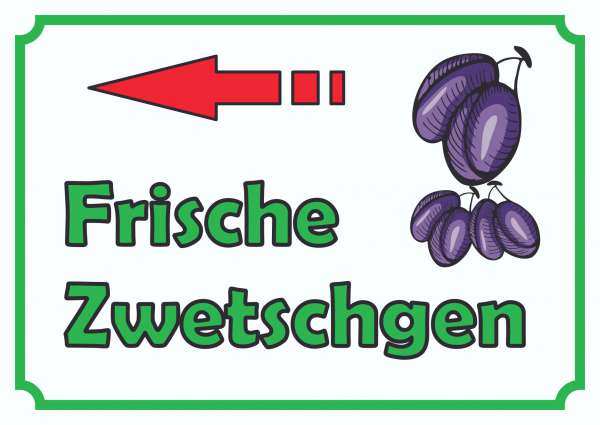 Frische Zwetschgen Schild mit Pfeil links