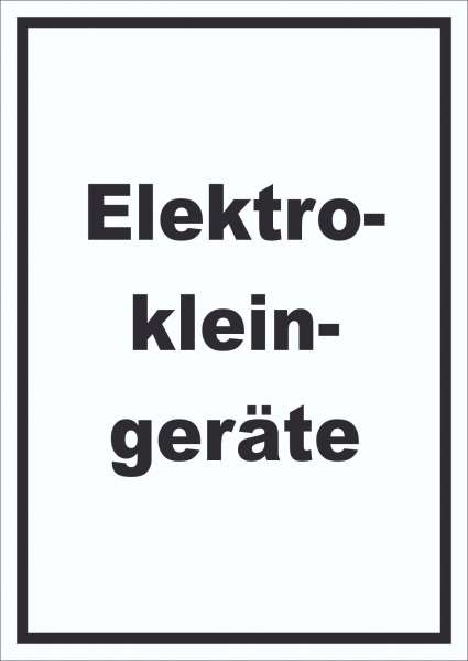 Elektrokleingeräte Mülltrennung Schild mit Text hochkant