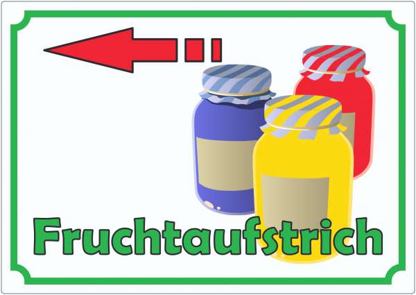 Fruchtaufstrich Marmelade Werbeaufkleber mit Pfeil nach links Hofladen Verkaufsförderung