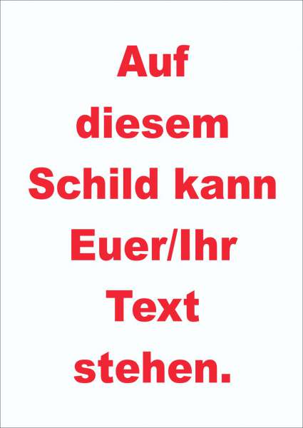 Schild mit Wunschtext hochkant rot-weiss ohne Rahmen