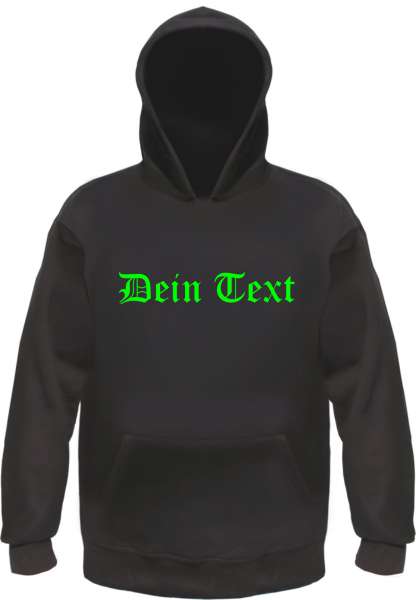 Individuelles Kapuzensweatshirt NEON - altdeutsch gerade - Wunschtext Druck