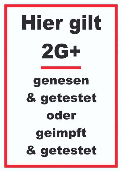 Hier gilt 2G Plus Hinweis Schild mit Text hochkant
