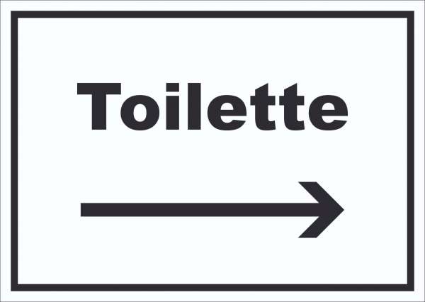 Toilette Schild mit Text und Richtungspfeil rechts Klo WC waagerecht