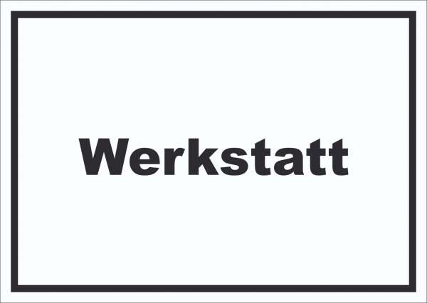 Werkstatt Schild mit Text Handwerk Reparatur waagerecht