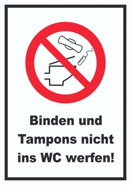 Keine Binden und Tampons ins WC werfen Schild