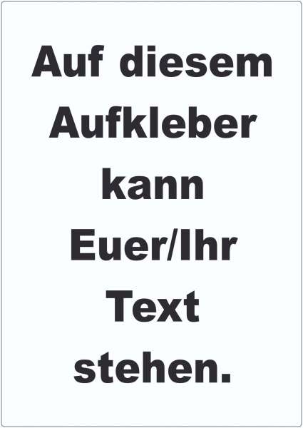 Aufkleber Wunschtext hochkant schwarz-weiss ohne Rahmen