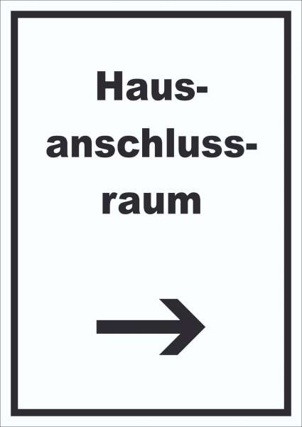 Hausanschlussraum Schild mit Text und Richtungspfeil rechts HAR hochkant