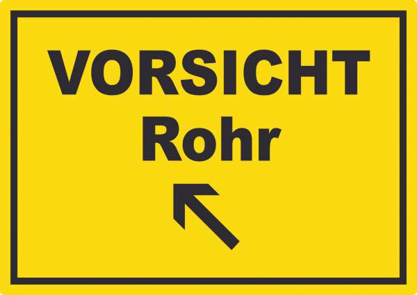 Vorsicht Rohr mit Richtungspfeil links oben Aufkleber