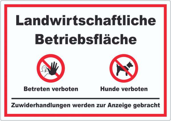 Landwirtschaftliche Betriebsfläche Betreten und Hunde verboten Aufkleber