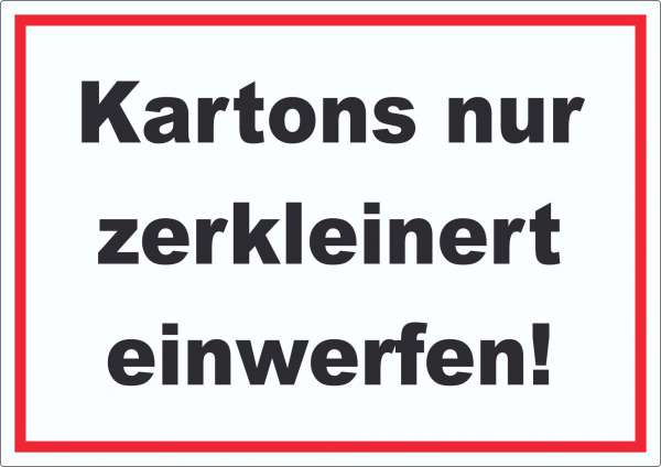 Kartons nur zerkleinert entsorgen Aufkleber