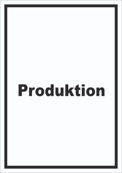 Produktion Schild mit Text Herstellung Fertigung hochkant