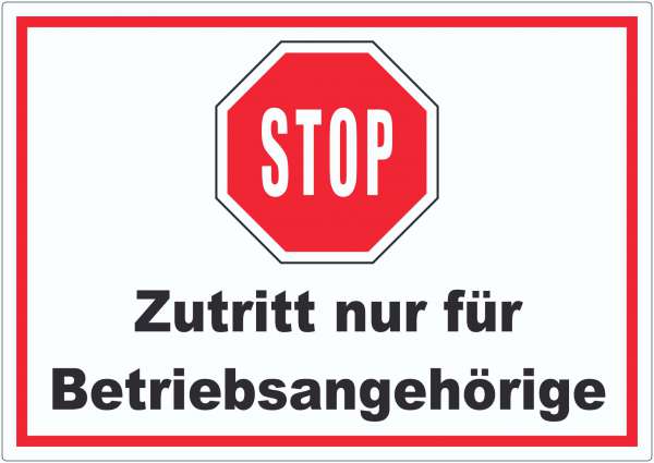 Stop Zutritt nur für Betriebsangehörige Aufkleber