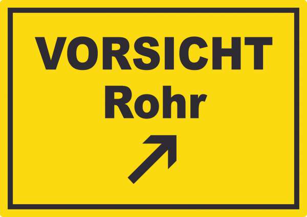 Vorsicht Rohr mit Richtungspfeil rechts oben Aufkleber