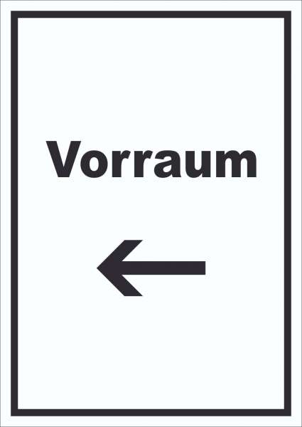 Vorraum Schild mit Text und Richtungspfeil links Diele Vorzimmer hochkant