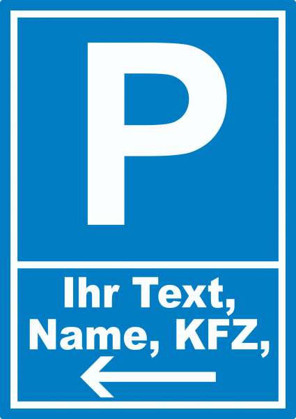 Parkplatz Aufkleber mit Wunschtext Pfeil links