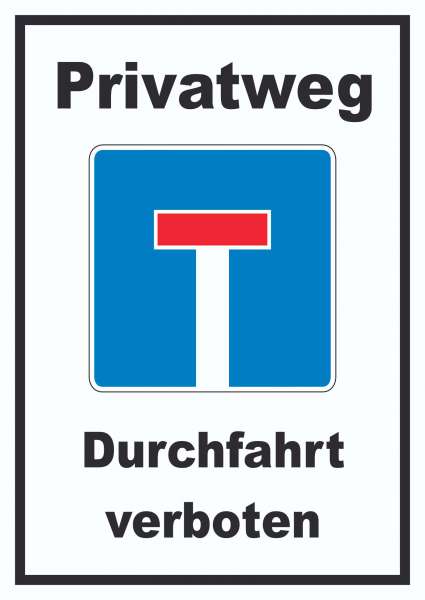 Privatweg Sackgasse Schild
