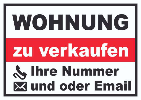 Wohnung zu verkaufen Schild mit Telefonnummer und / oder Emailadresse