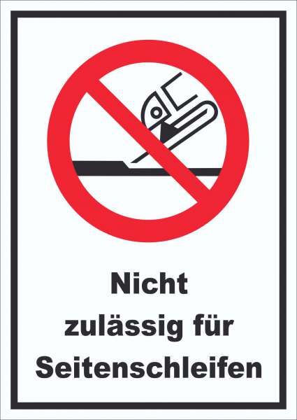 Nicht zulässig für Seitenschleifen Schild