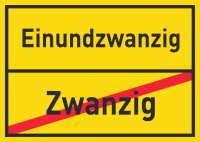Einundzwanzig Zwanzig Schild Ortsschild Einundzwanzig Zwanzig Schild Ortsschild