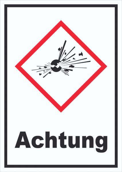 Schild Instabile explosive Stoffe Achtung Explosion hochkant