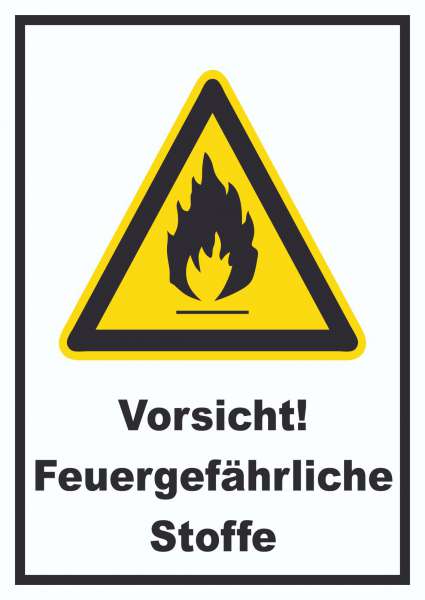 Vorsicht Feuergefährliche Stoffe Schild