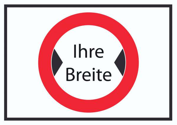 Durchfahrtsbreite Schild mit Ihrer Wunschbreite Symbol