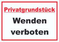 Privatgrundstück Wenden verboten Schild Privatgrundstück Wenden verboten Schild