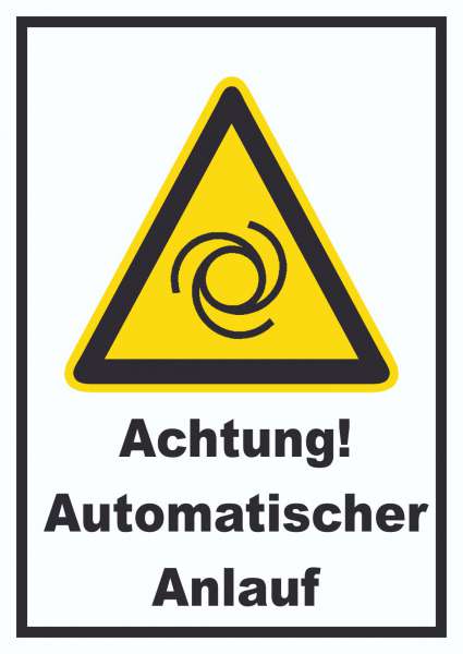 Achtung Automatischer Anlauf Schild