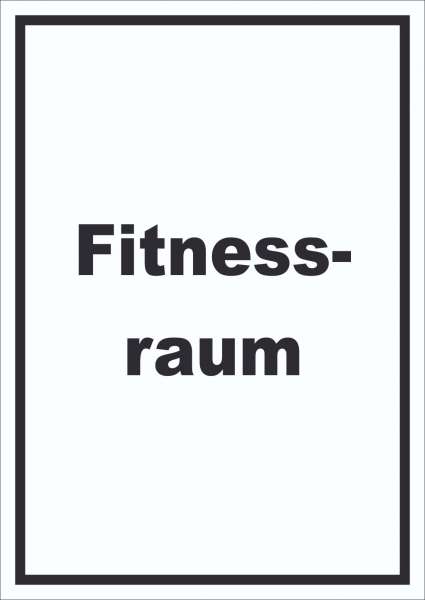 Fitnessraum Schild mit Text Sport Fit hochkant