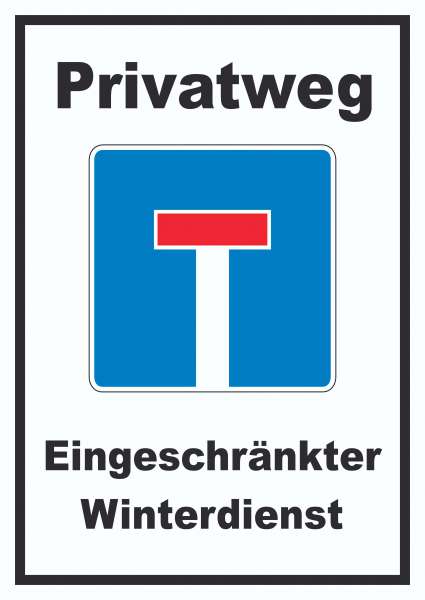 Privatweg Eingeschränkter Winterdienst Schild