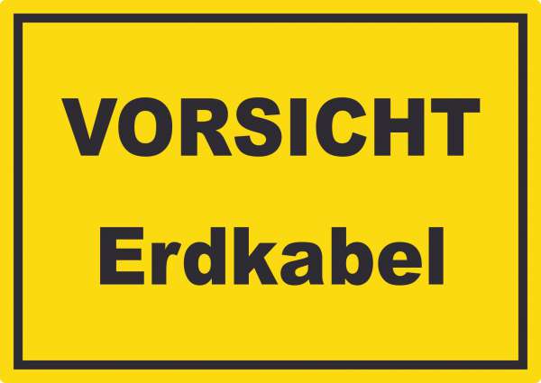 Vorsicht Erdkabel Aufkleber mit Text