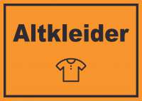 Altkleider Mülltrennung Schild Text Symbol Shirt Hemd Hose waagerecht Altkleider Mülltrennung Schild Text Symbol Shirt Hemd Hose waagerecht