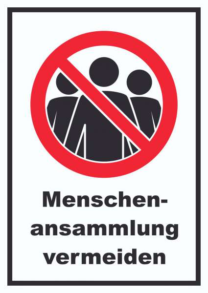 Menschenansammlung vermeiden Symbol und Text Schild