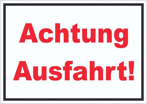 Achtung Ausfahrt Schrift Aufkleber