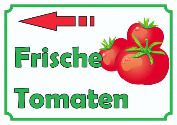 Frische Tomaten Verkaufsschild Schild Pfeil links